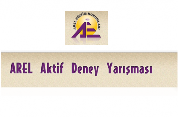 AREL Kolejinde düzenlenen Liseler Arası Aktif Deney yarışması