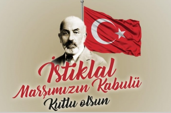 İstiklâl Marşı'nın Kabulü ve Mehmet Akif Ersoy'u Anma Günü kutlu olsun