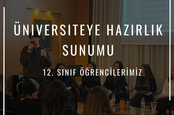 12.sınıf öğrencilerimiz üniversiteye Hazırlık Deneyimi