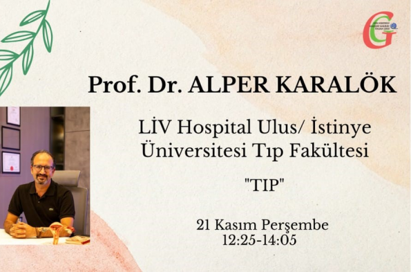Kariyer Günleri -  Prof. Dr. Alper KARALÖK